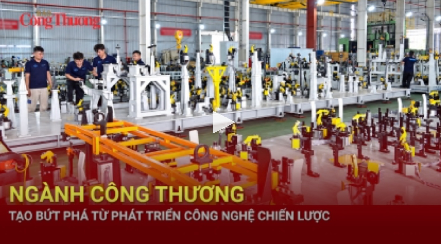 Ngành Công Thương tạo bứt phá từ phát triển công nghệ chiến lược
