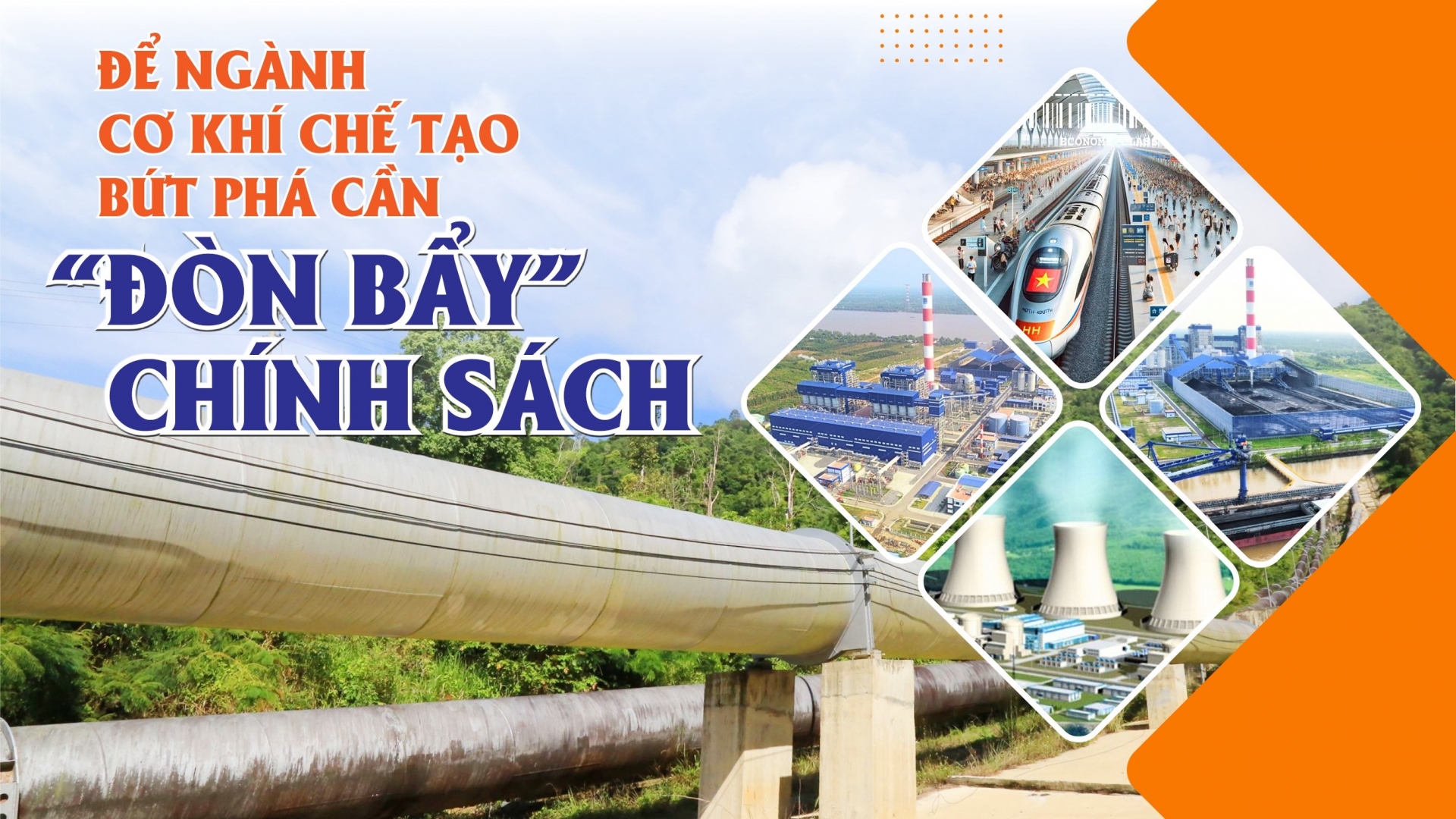 Để ngành cơ khí chế tạo bứt phá cần "đòn bẩy chính sách"